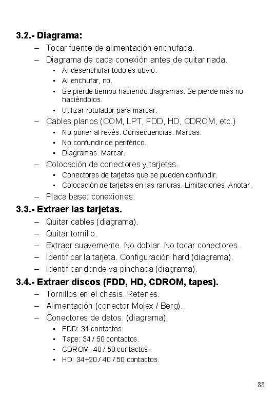 3. 2. - Diagrama: – Tocar fuente de alimentación enchufada. – Diagrama de cada