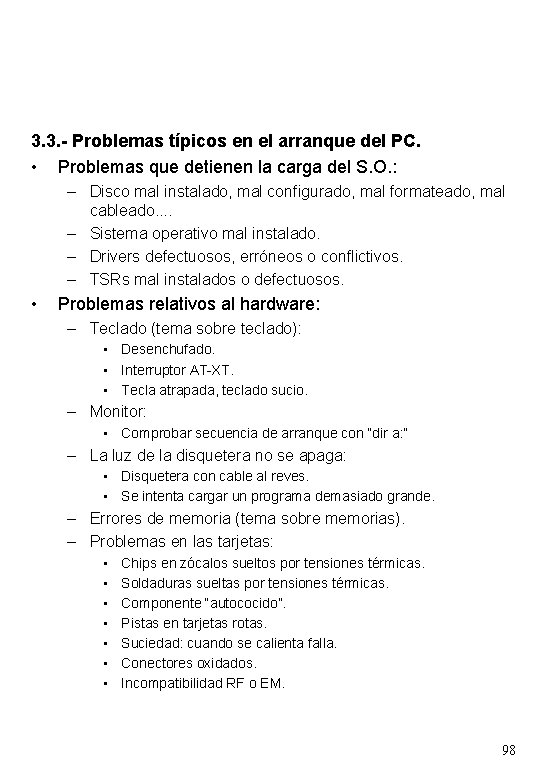3. 3. - Problemas típicos en el arranque del PC. • Problemas que detienen