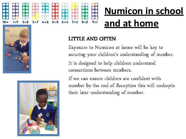 Numicon in school and at home LITTLE AND OFTEN Exposure to Numicon at home