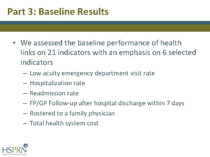 Part 3: Baseline Results • We assessed the baseline performance of health links on Part 3: Baseline Results • We assessed the baseline performance of health links on