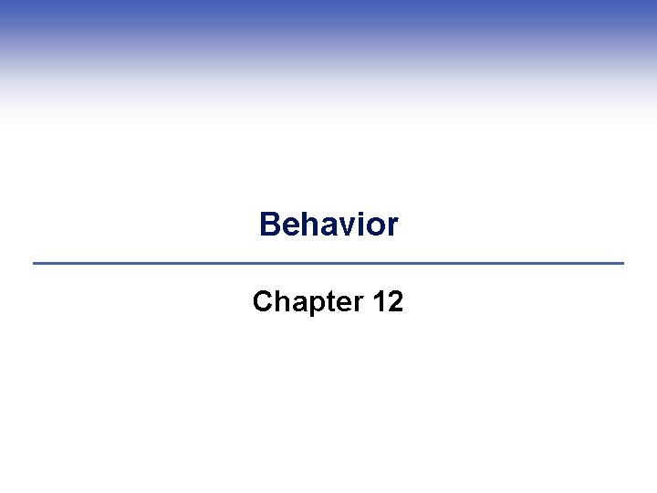 Behavior Chapter 12 