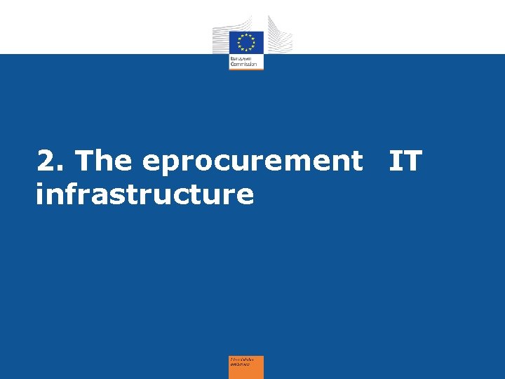 2. The eprocurement IT infrastructure 