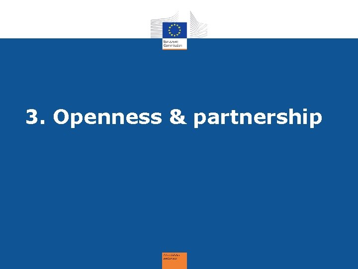 3. Openness & partnership 