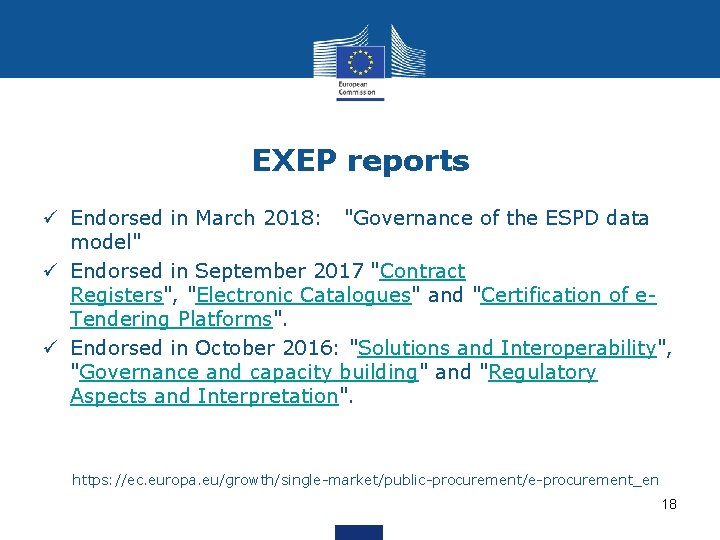 EXEP reports ü Endorsed in March 2018: "Governance of the ESPD data model" ü