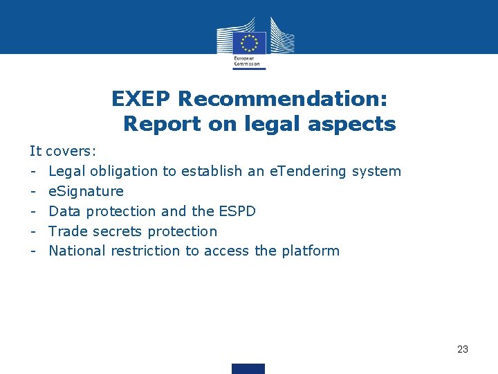 EXEP Recommendation: Report on legal aspects It covers: - Legal obligation to establish an