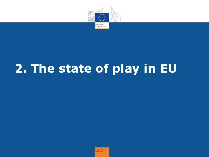 2. The state of play in EU 