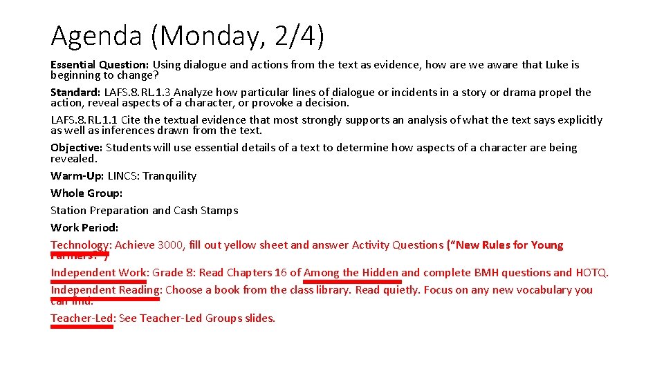 Agenda (Monday, 2/4) Essential Question: Using dialogue and actions from the text as evidence,