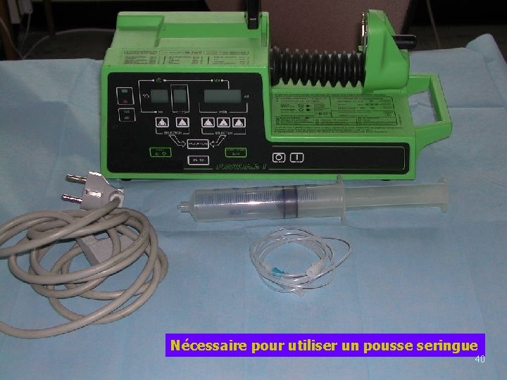 Nécessaire pour utiliser un pousse seringue 40 