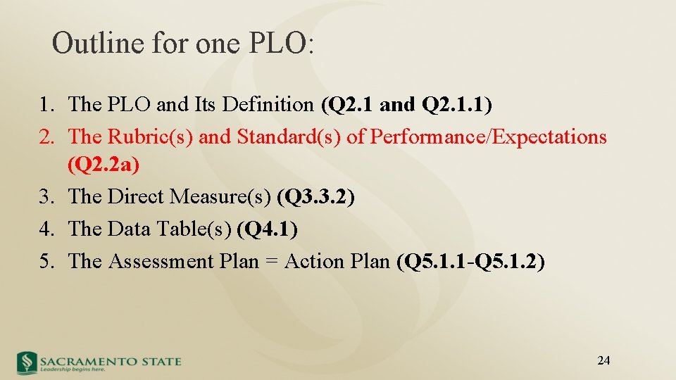 Outline for one PLO: 1. The PLO and Its Definition (Q 2. 1 and
