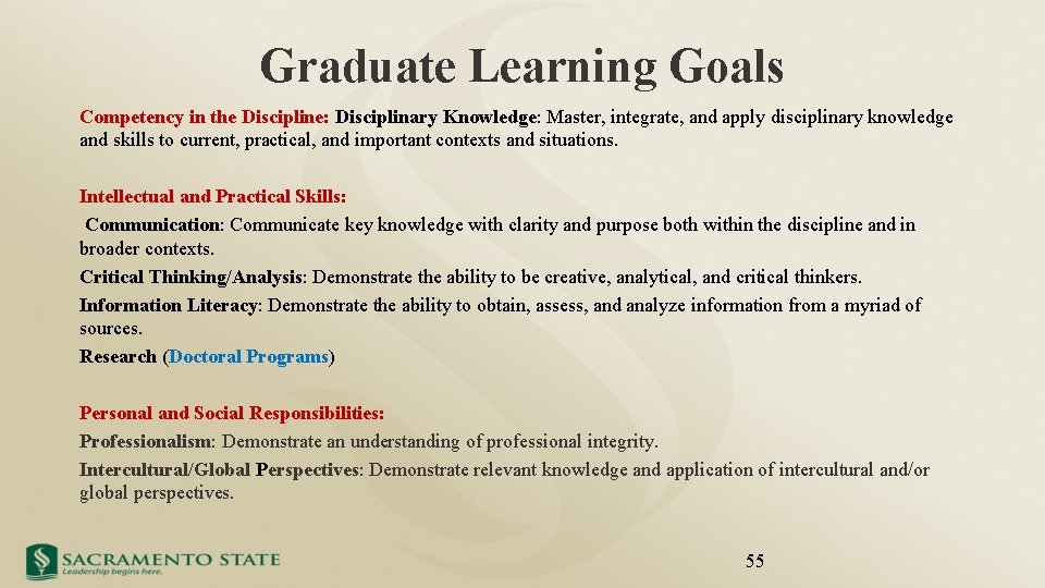 Graduate Learning Goals Competency in the Discipline: Disciplinary Knowledge: Master, integrate, and apply disciplinary