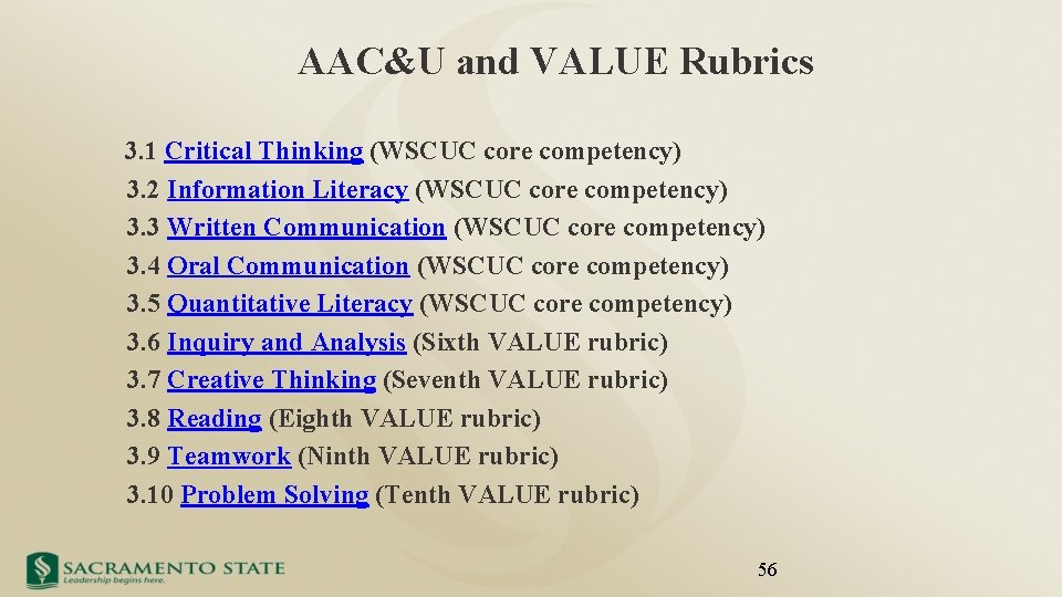 AAC&U and VALUE Rubrics 3. 1 Critical Thinking (WSCUC core competency) 3. 2