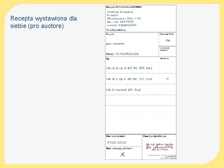 Recepta wystawiona dla siebie (pro auctore) 