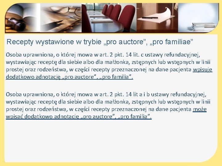 Recepty wystawione w trybie „pro auctore”, „pro familiae” Osoba uprawniona, o której mowa w