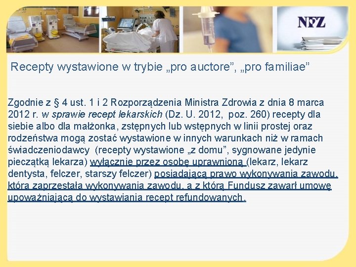 Recepty wystawione w trybie „pro auctore”, „pro familiae” Zgodnie z § 4 ust. 1