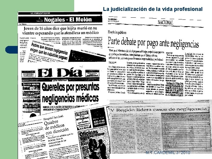 La judicialización de la vida profesional M. T. CARDEMIL J- 2010 