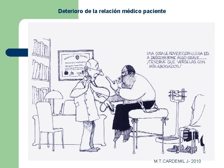 Deterioro de la relación médico paciente M. T. CARDEMIL J- 2010 