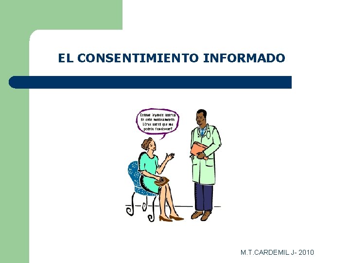 EL CONSENTIMIENTO INFORMADO M. T. CARDEMIL J- 2010 