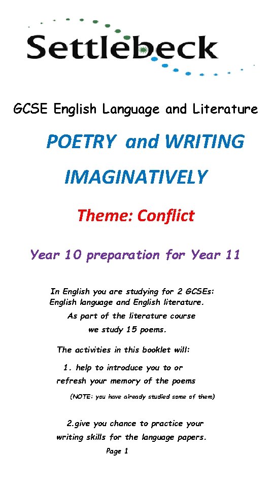 GCSE English Language and Literature POETRY and WRITING IMAGINATIVELY Theme: Conflict Year 10 preparation