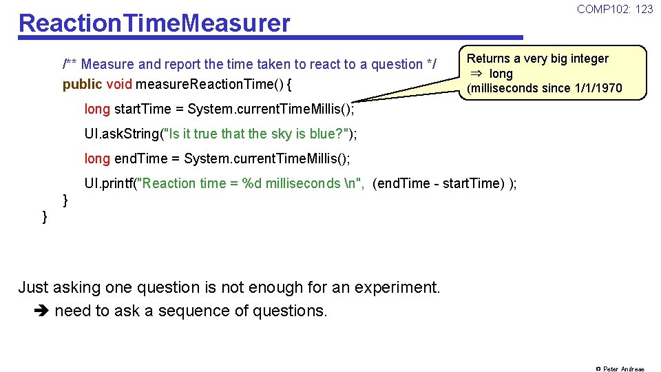 COMP 102: 123 Reaction. Time. Measurer /** Measure and report the time taken to