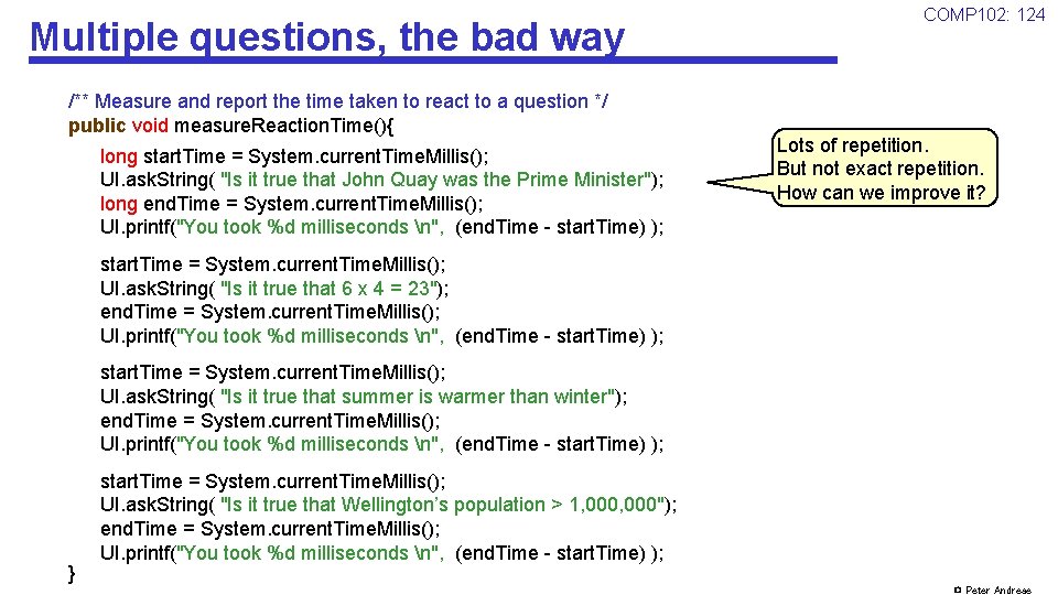 Multiple questions, the bad way /** Measure and report the time taken to react