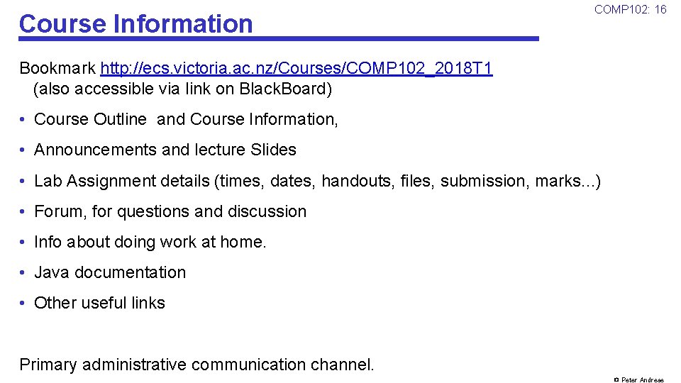 Course Information COMP 102: 16 Bookmark http: //ecs. victoria. ac. nz/Courses/COMP 102_2018 T 1