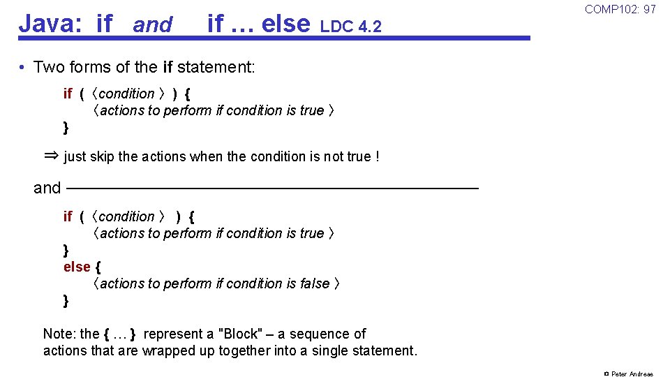 Java: if and if … else COMP 102: 97 LDC 4. 2 • Two
