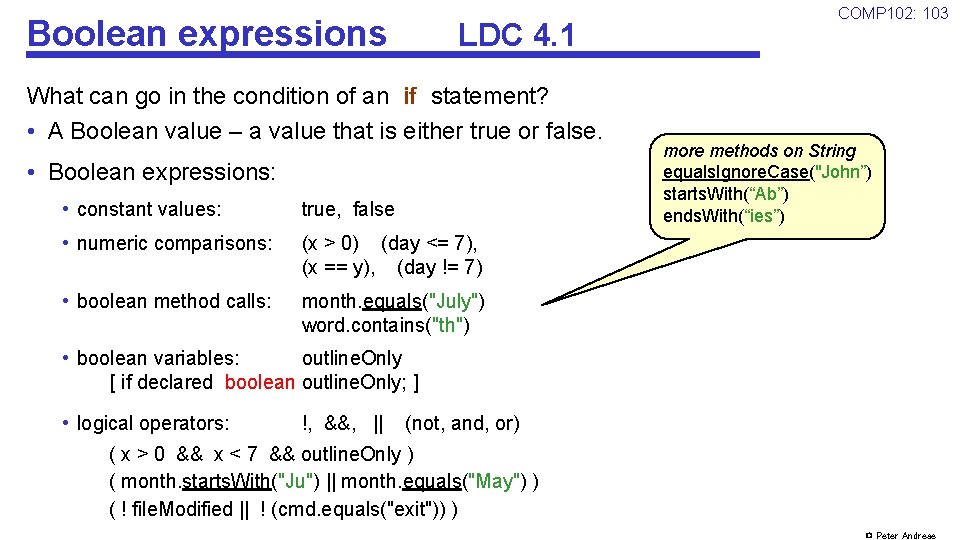 Boolean expressions LDC 4. 1 What can go in the condition of an if