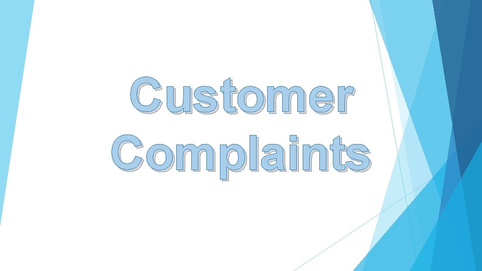 Customer Complaints 