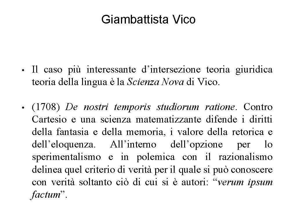 Giambattista Vico • Il caso più interessante d’intersezione teoria giuridica teoria della lingua è