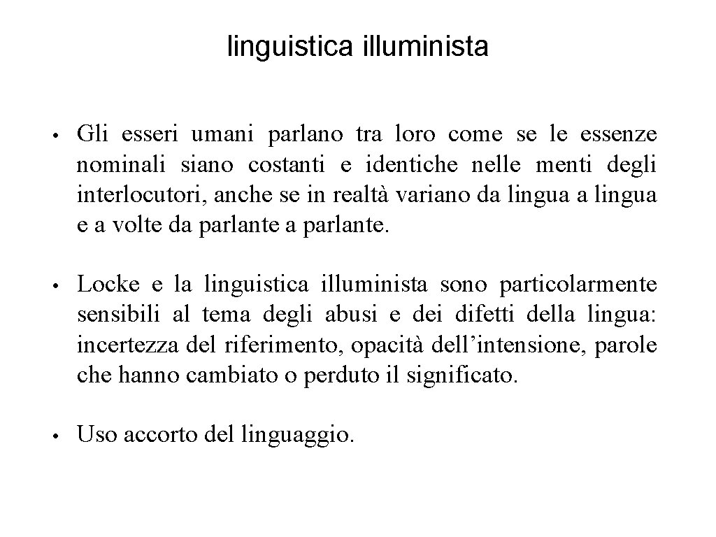 linguistica illuminista • Gli esseri umani parlano tra loro come se le essenze nominali