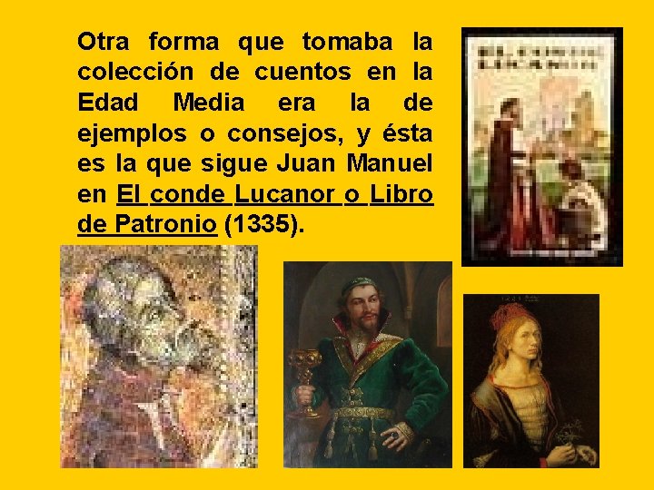 Otra forma que tomaba la colección de cuentos en la Edad Media era la Otra forma que tomaba la colección de cuentos en la Edad Media era la