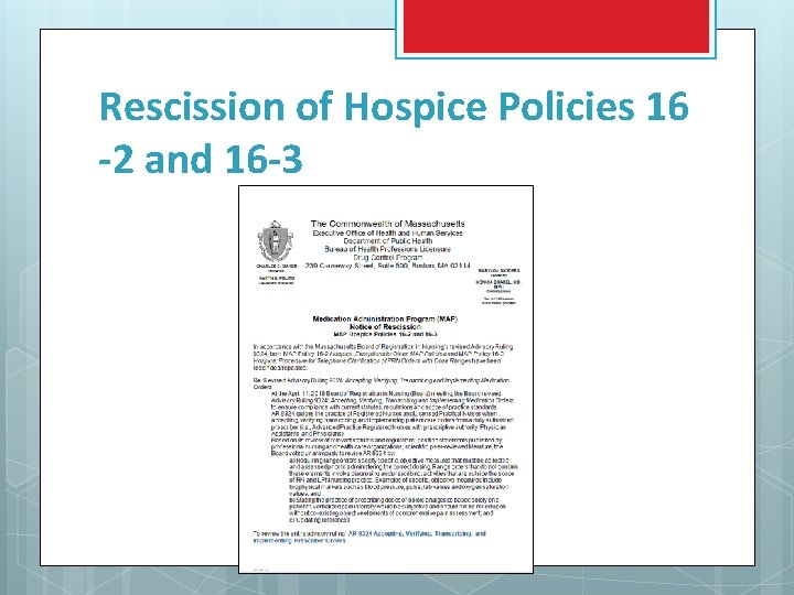 Rescission of Hospice Policies 16 -2 and 16 -3 