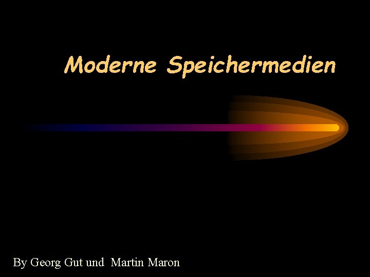 Moderne Speichermedien By Georg Gut und Martin Maron 