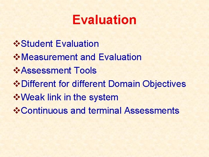 Evaluation v. Student Evaluation v. Measurement and Evaluation v. Assessment Tools v. Different for