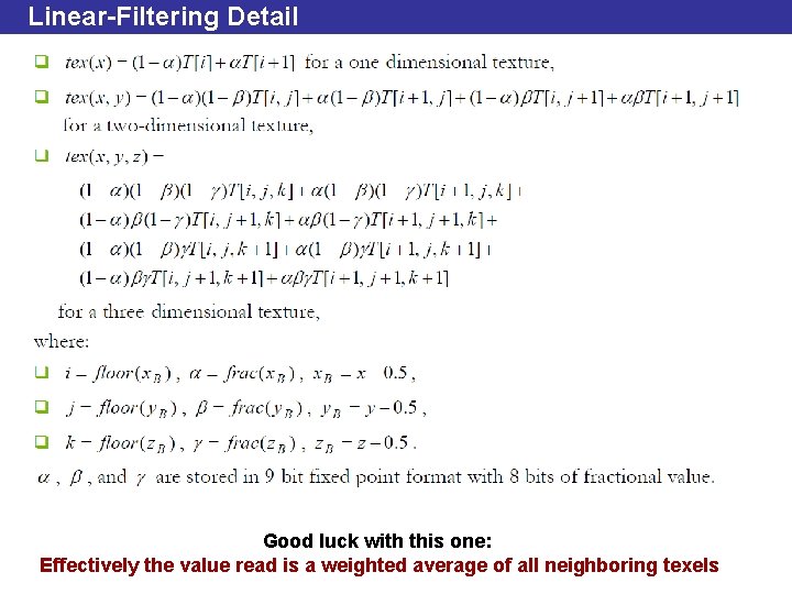 Linear-Filtering Detail Good luck with this one: Effectively the value read is a weighted