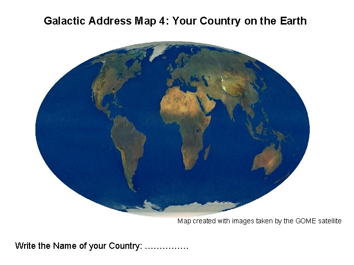 Galactic Address Map 4: Your Country on the Earth Map created with images taken