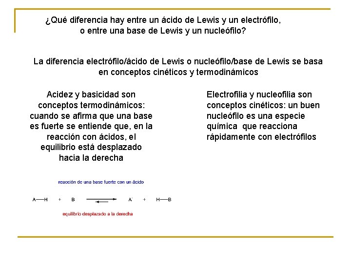 ¿Qué diferencia hay entre un ácido de Lewis y un electrófilo, o entre una