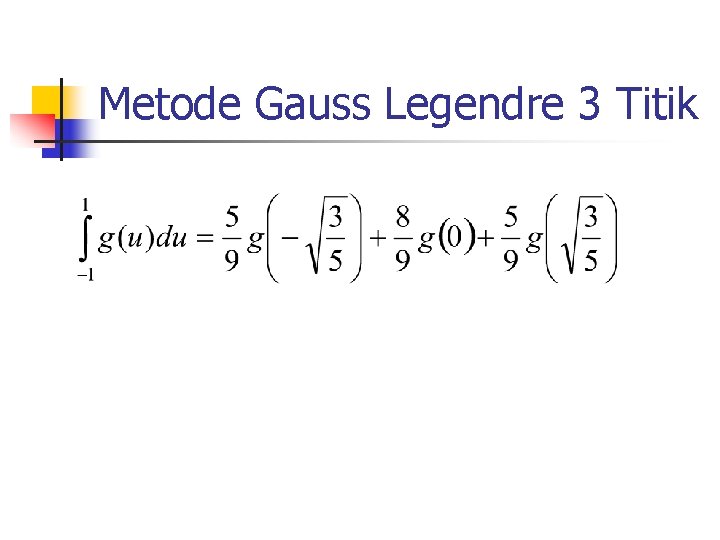 Metode Gauss Legendre 3 Titik 