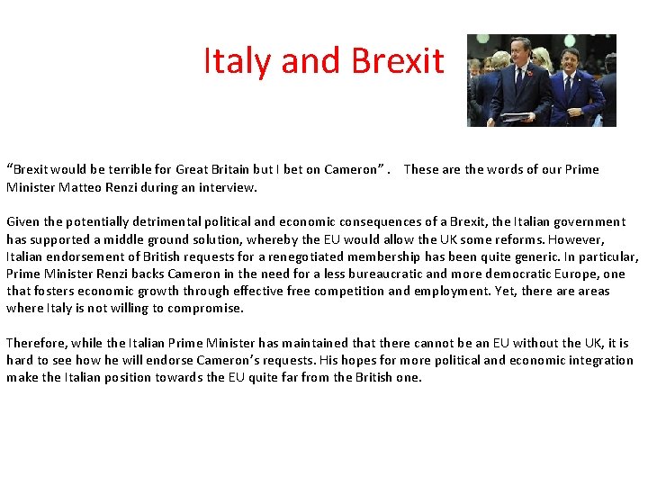 Italy and Brexit “Brexit would be terrible for Great Britain but I bet on