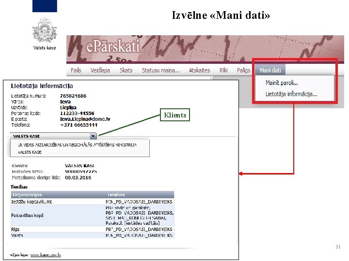 Izvēlne «Mani dati» Klients 31 