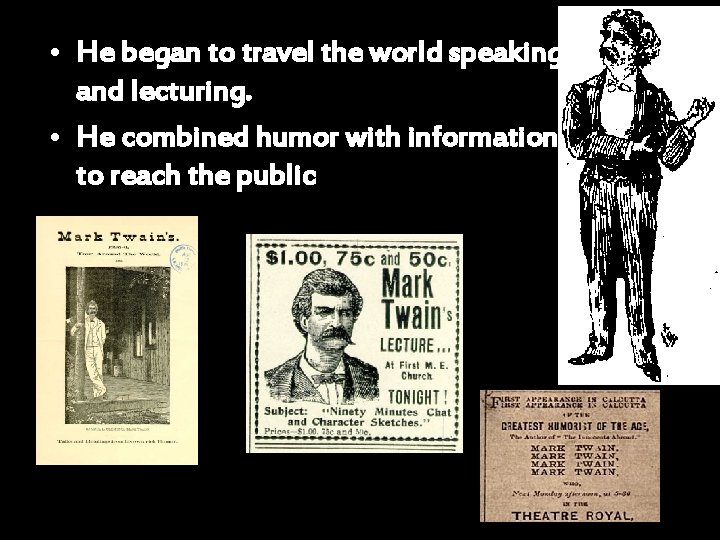  • He began to travel the world speaking and lecturing. • He combined