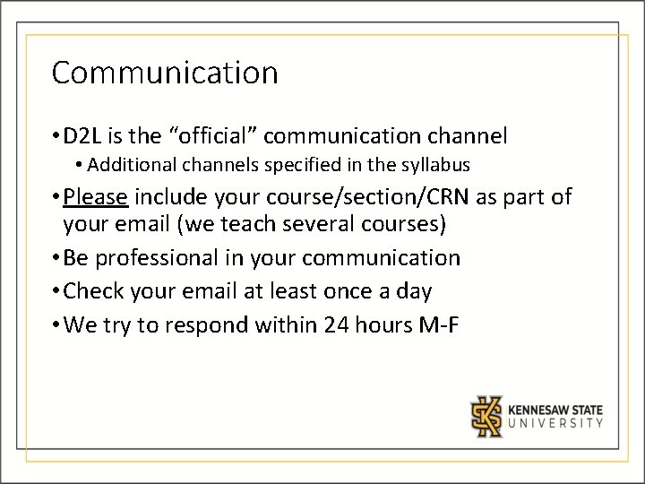 Communication • D 2 L is the “official” communication channel • Additional channels specified Communication • D 2 L is the “official” communication channel • Additional channels specified