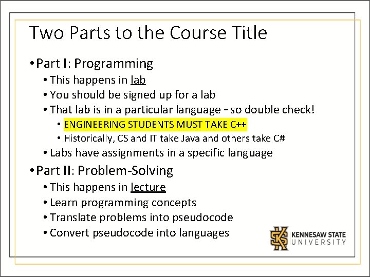 Two Parts to the Course Title • Part I: Programming • This happens in Two Parts to the Course Title • Part I: Programming • This happens in