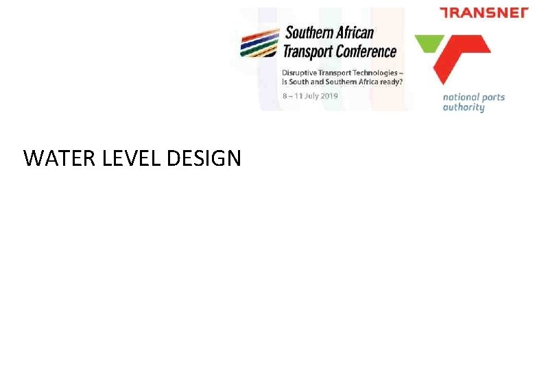 WATER LEVEL DESIGN WATER LEVEL DESIGN