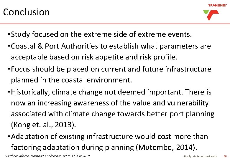 Conclusion • Study focused on the extreme side of extreme events. • Coastal & Conclusion • Study focused on the extreme side of extreme events. • Coastal &