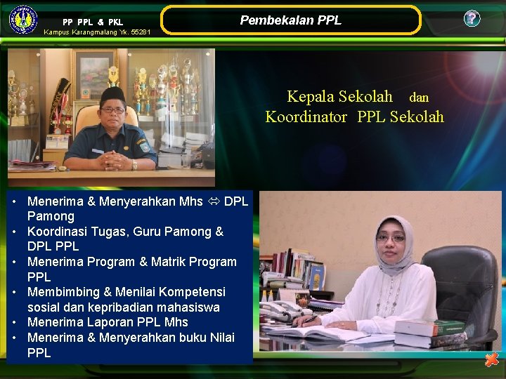PP PPL & PKL Pembekalan PPL Kampus Karangmalang Yk. 55281 Kepala Sekolah dan Koordinator PP PPL & PKL Pembekalan PPL Kampus Karangmalang Yk. 55281 Kepala Sekolah dan Koordinator