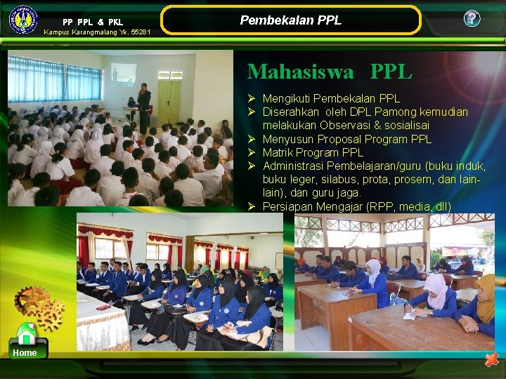 PP PPL & PKL Pembekalan PPL ? Kampus Karangmalang Yk. 55281 Mahasiswa PPL Ø PP PPL & PKL Pembekalan PPL ? Kampus Karangmalang Yk. 55281 Mahasiswa PPL Ø