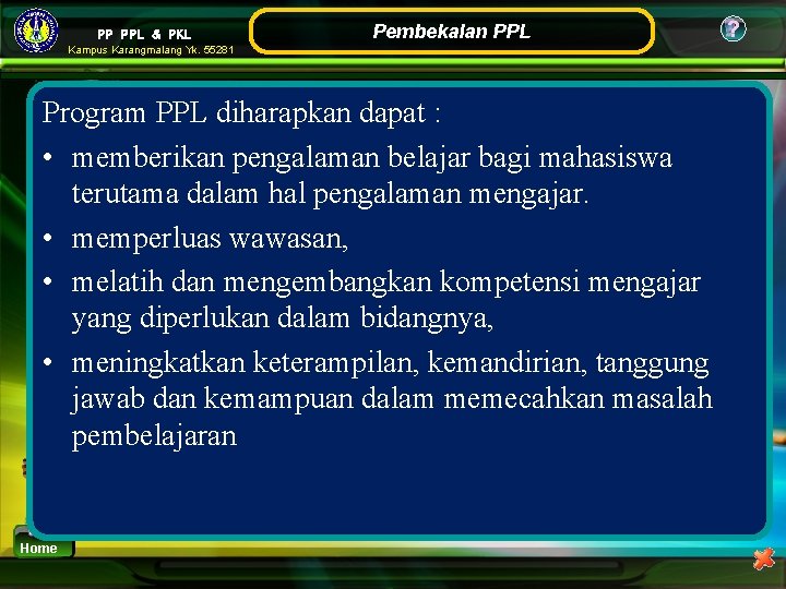 PP PPL & PKL Pembekalan PPL Kampus Karangmalang Yk. 55281 Program PPL diharapkan dapat PP PPL & PKL Pembekalan PPL Kampus Karangmalang Yk. 55281 Program PPL diharapkan dapat