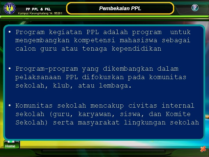 PP PPL & PKL Pembekalan PPL ? Kampus Karangmalang Yk. 55281 • Program kegiatan PP PPL & PKL Pembekalan PPL ? Kampus Karangmalang Yk. 55281 • Program kegiatan