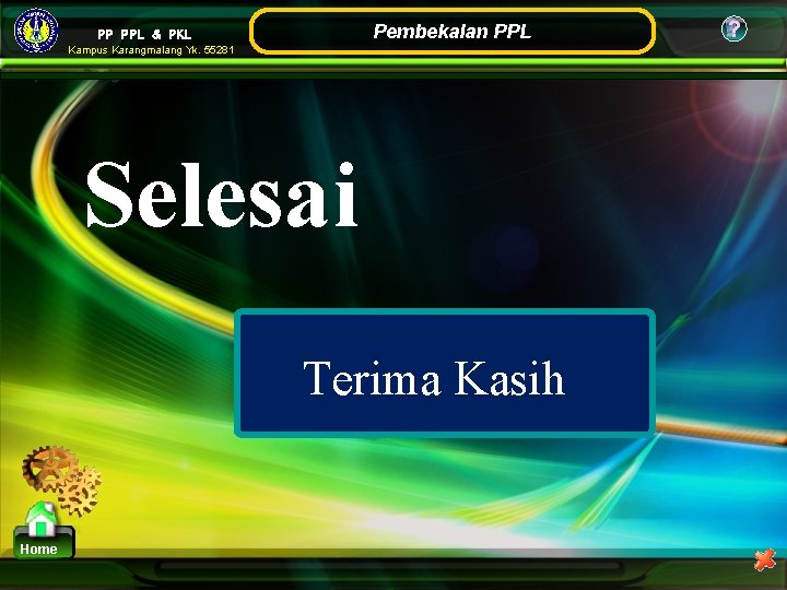 Pembekalan PPL PP PPL & PKL Kampus Karangmalang Yk. 55281 Selesai Terima Kasih Home Pembekalan PPL PP PPL & PKL Kampus Karangmalang Yk. 55281 Selesai Terima Kasih Home